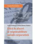 Etica in afaceri si responsabilitate sociala corporatista. Editia 2 - Laura Potincu, Cristian-Romeo Potincu (ISBN: 9786061809493)