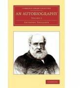 An Autobiography - Anthony Trollope (ISBN: 9781108070478)