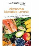 Alimentele biologice umane, volumul 2 - P. V. Marchesseau (ISBN: 9786069475843)