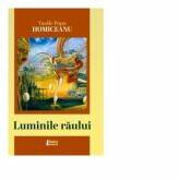 Luminile raului - Vasile Popa Homiceanu (ISBN: 9786067993592)