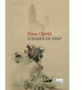 O harfa de nisip - Dana Oprita (ISBN: 9786067009927)