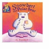 Snowbert the Polar Bear - An Vrombaut (ISBN: 9781444913026)