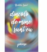 Dincolo de mine sunt eu. Poeme - Nicoleta Ignat (ISBN: 9786068935812)
