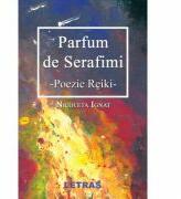 Parfum de serafimi. Poezie Reiki - Nicoleta Ignat (ISBN: 9786068935805)