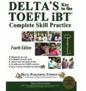 Delta's Key to the TOEFL Ibt. Complete Skill Practice - Nancy Gallagher (ISBN: 9781621677000)