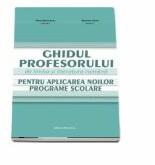 Ghidul profesorului de limba si literatura romana pentru aplicarea noilor programe scolare - Mariana Norel, Mina Maria Rusu (ISBN: 9786065358331)