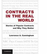Contracts in the Real World: Stories of Popular Contracts and Why They Matter - Lawrence A. Cunningham (ISBN: 9781107607460)