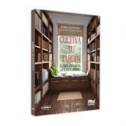 Cultiva tu jardin! El texto literario en la clase de espanol - Ioana Cecovniuc (ISBN: 9786062611286)