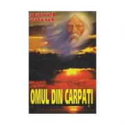Omul din Carpati - Pavel Corut (ISBN: 9789737837189)