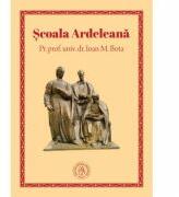 Scoala Ardeleana - Ioan M. Bota (ISBN: 9786067973662)