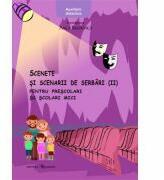 Scenete si scenarii de serbari (II) - Anca Bulboaca (ISBN: 9786069362457)