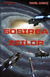 Sosirea Zeilor. Seria Viitorul, volumul 2 - Pavel Corut (ISBN: 9789731992181)