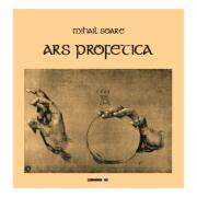 Ars profetica - Mihail Soare (ISBN: 9786064902047)