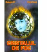 Cristalul de foc - Pavel Corut (ISBN: 9789739225472)