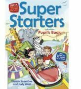 Super Starters 2ed Pupil's Book - Judy West (ISBN: 9781909783256)