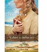 Valuri de indurare - Lynn Austin (ISBN: 9786067321456)