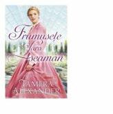 Frumusete fara seaman. Seria Conacul Belmont volumul 2 - Tamera Alexander (ISBN: 9786067321487)