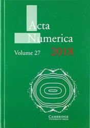 Acta Numerica 2018: Volume 27 (ISBN: 9781108470520)