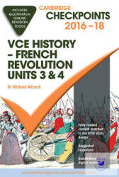 Cambridge Checkpoints VCE History - French Revolution 2016-18 and Quiz Me More - Michael Adcock (ISBN: 9781316505984)