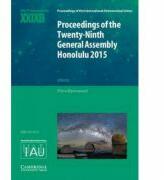 Proceedings of the Twenty-Ninth General Assembly Honolulu 2015: Transactions of the International Astronomical Union XXIXB - Piero Benvenuti (ISBN: 9781108481694)