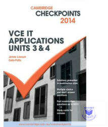 Cambridge Checkpoints VCE IT Applications Units 3 and 4 2015 and Quiz Me More - Colin Potts, James Lawson (ISBN: 9781107485174)