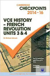 Cambridge Checkpoints VCE History - French Revolution 2014-16 and Quiz Me More - Michael Adcock (ISBN: 9781107658363)