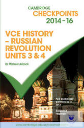 Cambridge Checkpoints VCE History - Russian Revolution 2014-16 and Quiz Me More - Michael Adcock (ISBN: 9781107669796)