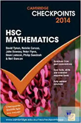 Cambridge Checkpoints HSC Mathematics 2014-16 - Neil Duncan, David Tynan, Natalie Caruso, John Dowsey, Peter Flynn, Dean Lamson, Philip Swedosh (ISBN: 9781107692770)