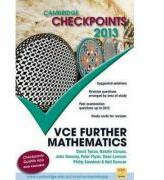 Cambridge Checkpoints VCE Further Mathematics 2013 - Neil Duncan, David Tynan, Natalie Caruso, John Dowsey, Peter Flynn, Dean Lamson, Philip Swedosh (ISBN: 9781107666467)