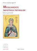 Medicamente impotriva patimilor. Sfaturi patristice - Adrian Agachi (ISBN: 9789731551777)