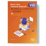 Sprint catre Evaluarea Nationala - LIMBA SI LITERATURA ROMANA - 30 de teste cu bareme si rezolvari (ISBN: 9786069931707)