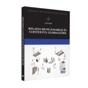 Relatia munca-familie in contextul globalizarii - Livia Pogan (ISBN: 9786062611569)
