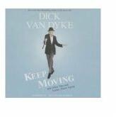Keep Moving: And Other Tips and Truths about Aging - Dick van Dyke (ISBN: 9781504635493)