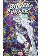 Silver Surfer Vol. 4: Citizen Of Earth - Dan Slott (ISBN: 9780785199694)