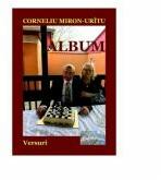 Album. Versuri - Corneliu Miron-Uritu (ISBN: 9786060490999)