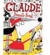 Claude: Claude Doodle Book - Alex T. Smith (ISBN: 9781444924404)