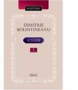 Scrieri Volumul 1 - Dimitrie Bolintineanu (ISBN: 9789975851756)