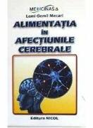Alimentatia in afectiunile cerebrale - Lemi Gemil Mecari (ISBN: 9786068558202)