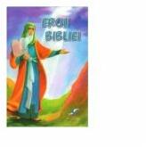 Eroii Bibliei - Florin Bica (ISBN: 9789731015743)