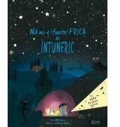 Nu mi-e (foarte) frica de intuneric - Usborne (ISBN: 9786067046076)