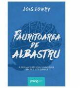 Fauritoarea de albastru - Lois Lowry (ISBN: 9786069396285)