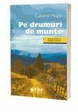 Pe drumuri de munte (Include acces la varianta digitala) - Calistrat Hogas (ISBN: 9786069479070)
