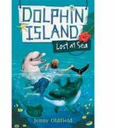 Dolphin Island: Lost at Sea - Jenny Oldfield (ISBN: 9781444928280)
