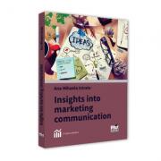 Insights into marketing communication - Ana-Mihaela Istrate (ISBN: 9786062610111)