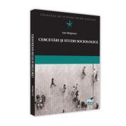 Cercetari si studii sociologice - Ioan Marginean (ISBN: 9786062611606)