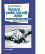 Pledoarie pentru toleranta si pace - Simona Silvia Badulescu (ISBN: 9786067651164)