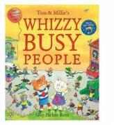 Tom and Millie: Whizzy Busy People - Guy Parker-Rees (ISBN: 9781408315521)