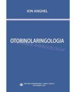 Otorinolaringologia - Ion Anghel (ISBN: 9789737086570)
