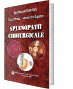 Splenopatii Chirurgicale - Florian Popa (ISBN: 9789737085115)
