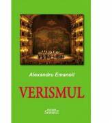Verismul - Alexandru Emanoil (ISBN: 9786061501397)